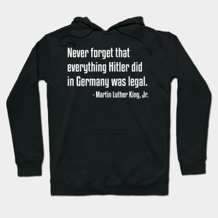 Never forget | Martin Luther King | African American | Black Lives Hoodie